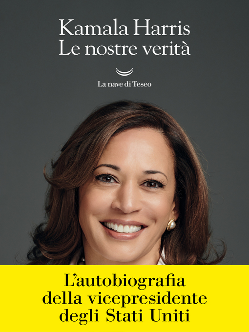 Title details for Le nostre verità by Kamala Harris - Available